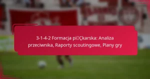 Read more about the article 3-1-4-2 Formacja piłkarska: Analiza przeciwnika, Raporty scoutingowe, Plany gry