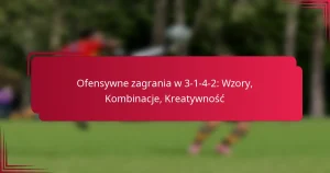 Read more about the article Ofensywne zagrania w 3-1-4-2: Wzory, Kombinacje, Kreatywność