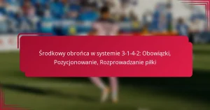 Read more about the article Środkowy obrońca w systemie 3-1-4-2: Obowiązki, Pozycjonowanie, Rozprowadzanie piłki