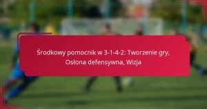 Read more about the article Środkowy pomocnik w 3-1-4-2: Tworzenie gry, Osłona defensywna, Wizja